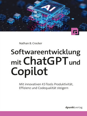 cover image of Softwareentwicklung mit ChatGPT und Copilot